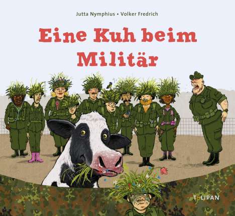 Jutta Nymphius: Eine Kuh beim Militär, Buch