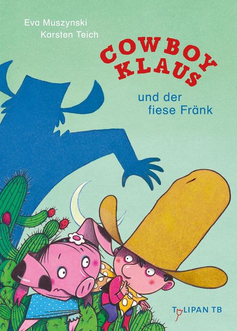 Eva Muszynski: Cowboy Klaus und der fiese Fränk, Buch