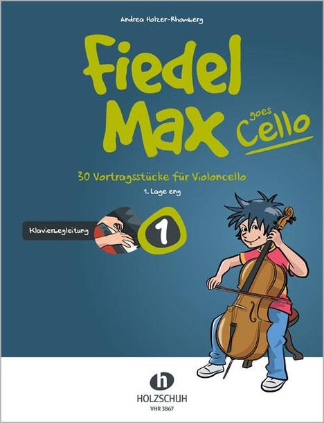 Andrea Holzer-Rhomberg: Fiedel-Max goes Cello 1 - Klavierbegleitung, Buch