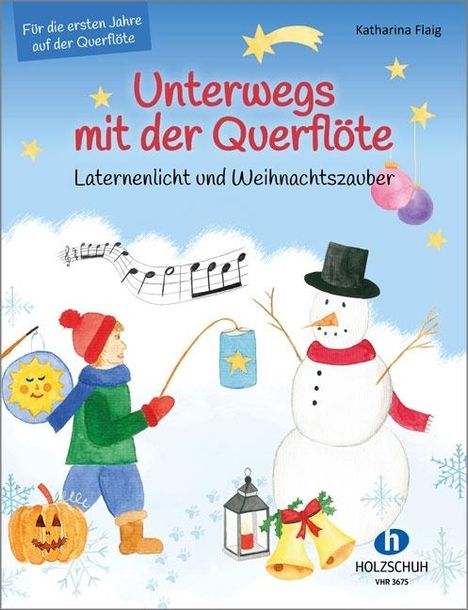 Katharina Flaig: Unterwegs mit der Querflöte - Laternenlicht und Weihnachtszauber, Buch