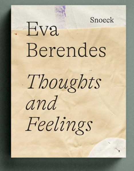 Eva Berendes: Thoughts and Feelings, Buch