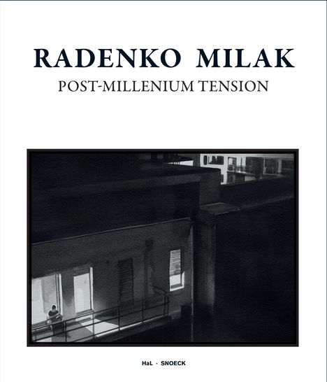 Udo Kittelmann: Radenko Milak: Post-Millenium Tension, Buch
