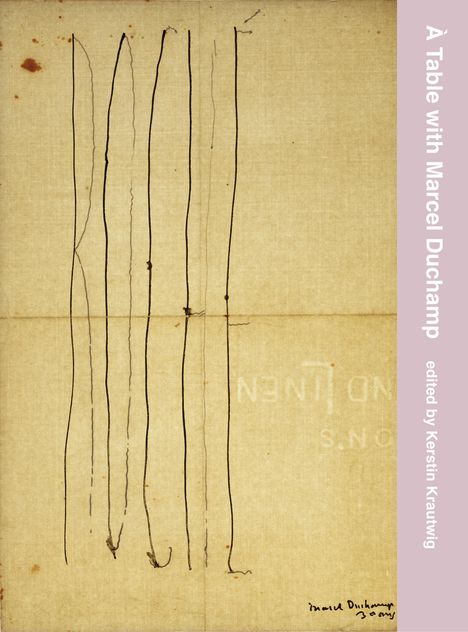 Kerstin Krautwig: À Table with Marcel Duchamp, Buch