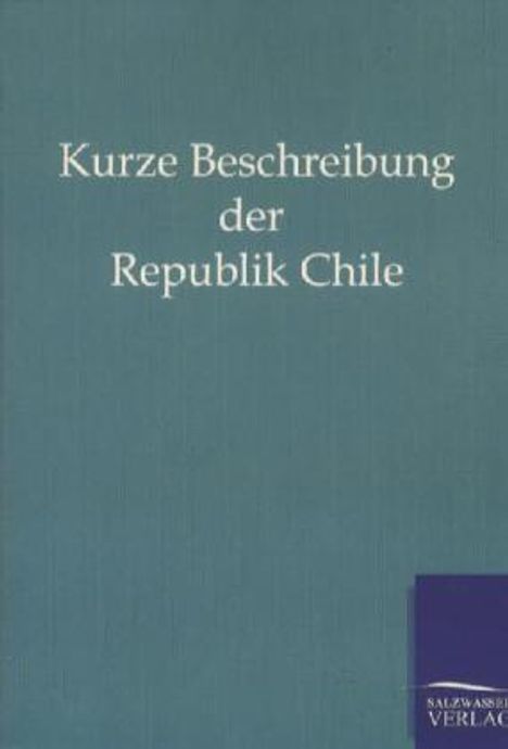 Kurze Beschreibung der Republik Chile, Buch