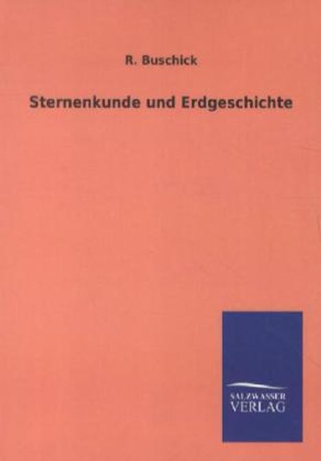R. Buschick: Sternenkunde und Erdgeschichte, Buch