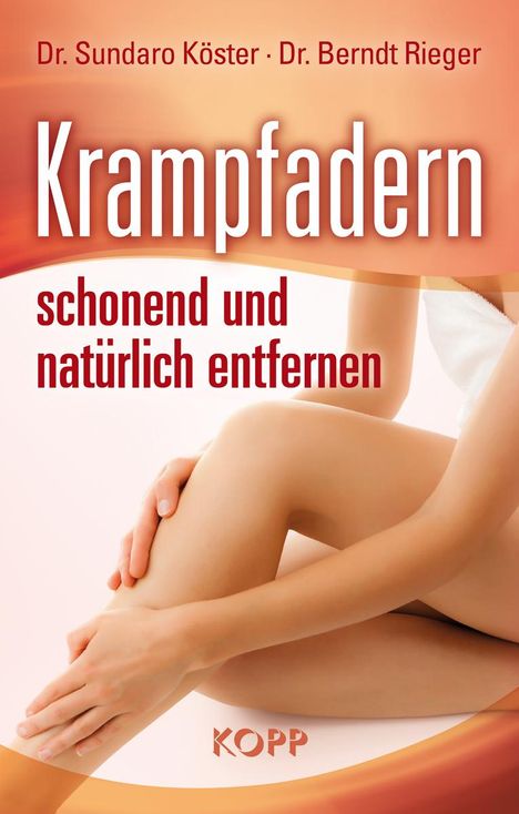 Sundaro Köster: Krampfadern schonend und natürlich entfernen, Buch