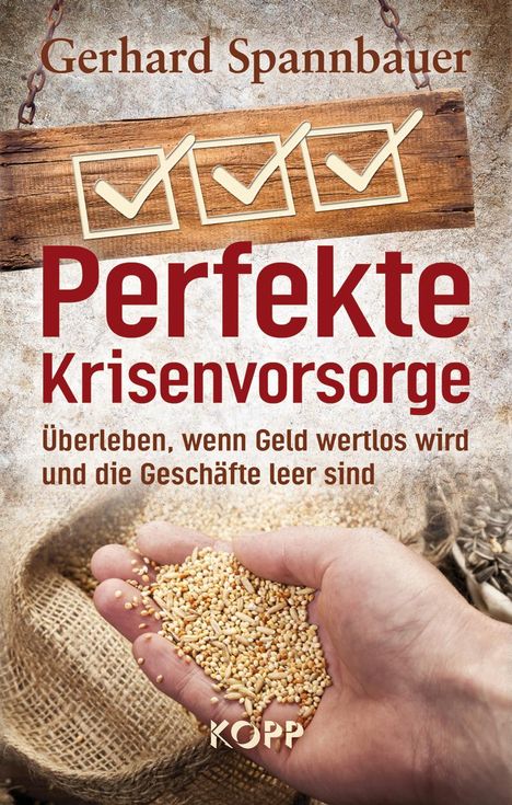 Gerhard Spannbauer: Spannbauer, G: Perfekte Krisenvorsorge, Buch