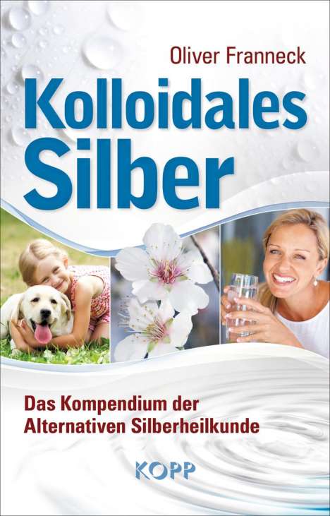 Oliver Franneck: Kolloidales Silber, Buch