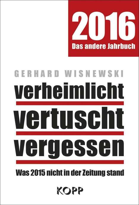 Gerhard Wisnewski: verheimlicht, vertuscht, vergessen, Buch