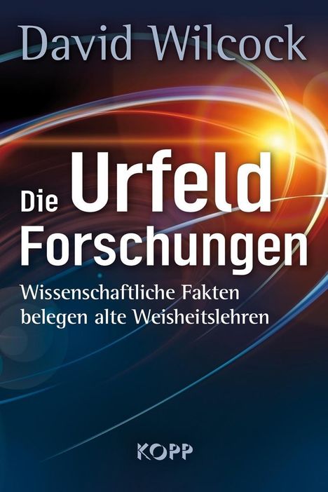 David Wilcock: Wilcock, D: Urfeld-Forschungen, Buch