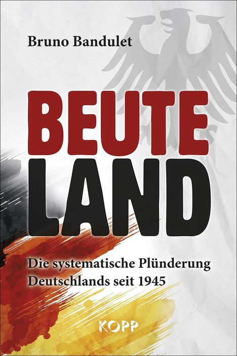 Bruno Bandulet: Bandulet, B: Beuteland, Buch
