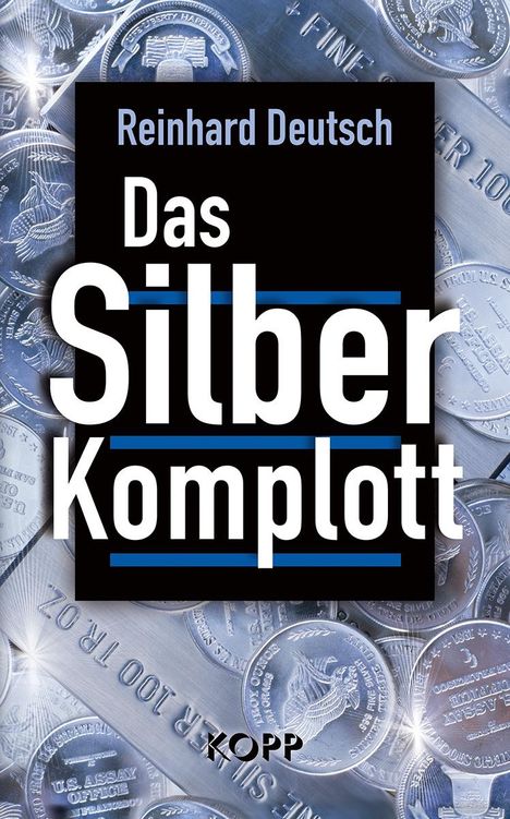 Reinhard Deutsch: Das Silberkomplott, Buch