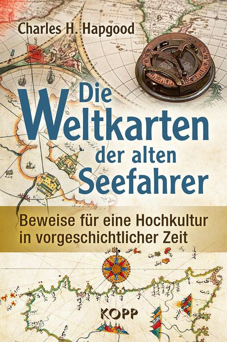 Charles H. Hapgood: Die Weltkarten der alten Seefahrer, Buch