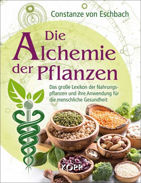 Constanze von Eschbach: Eschbach, C: Alchemie der Pflanzen, Buch