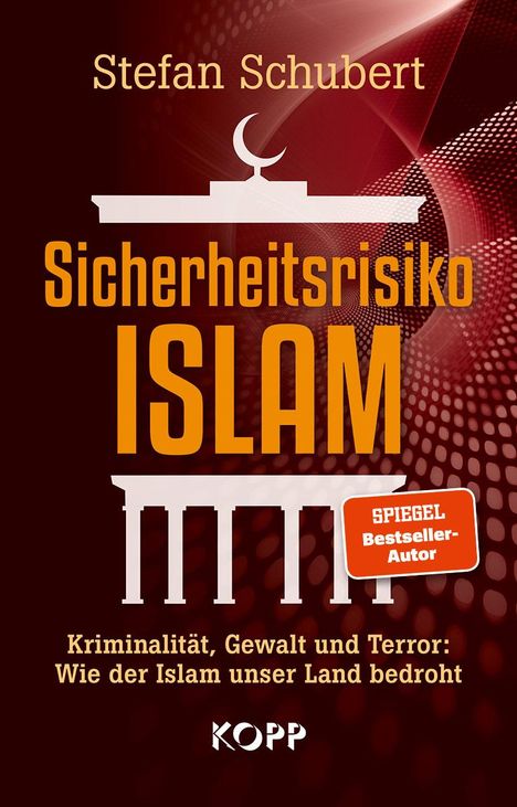 Stefan Schubert: Schubert, S: Sicherheitsrisiko Islam, Buch