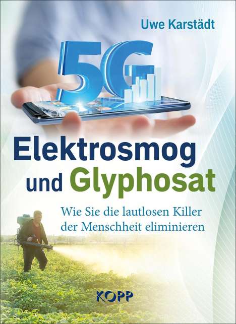 Uwe Karstädt: Elektrosmog und Glyphosat, Buch