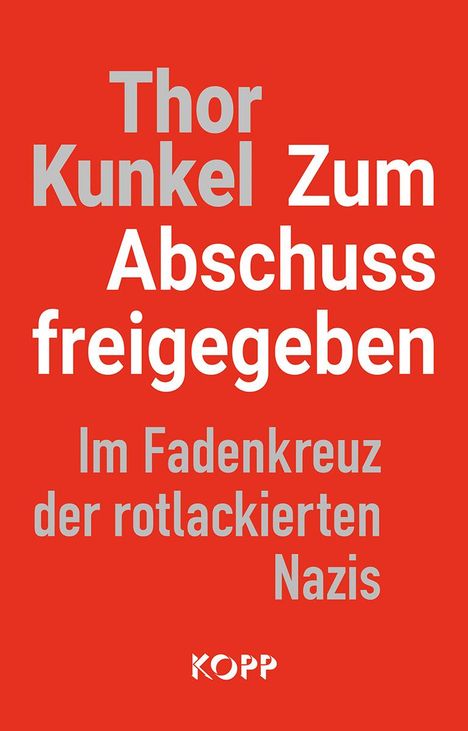 Thor Kunkel: Zum Abschuss freigegeben, Buch