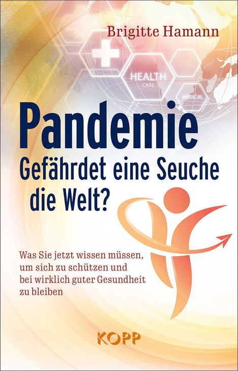 Brigitte Hamann: Hamann, B: Pandemie - gefährdet eine Seuche die Welt?, Buch