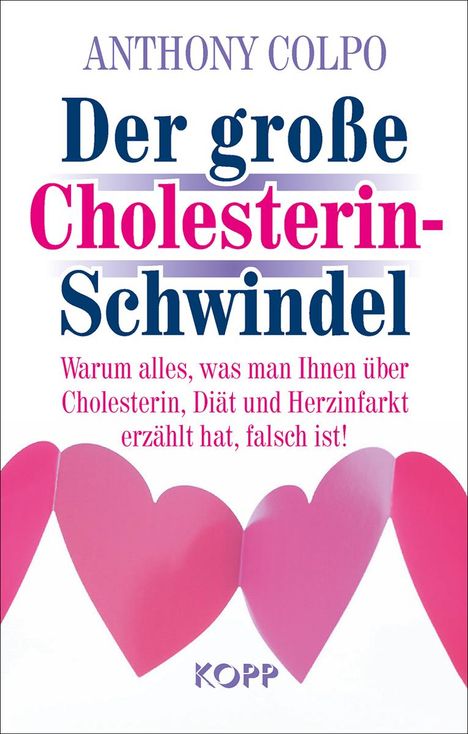 Anthony Colpo: Der große Cholesterinschwindel, Buch