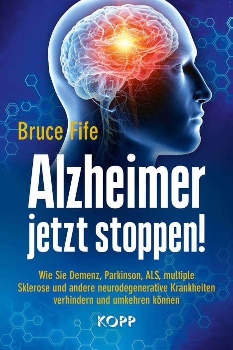 Bruce Fife: Alzheimer jetzt stoppen!, Buch