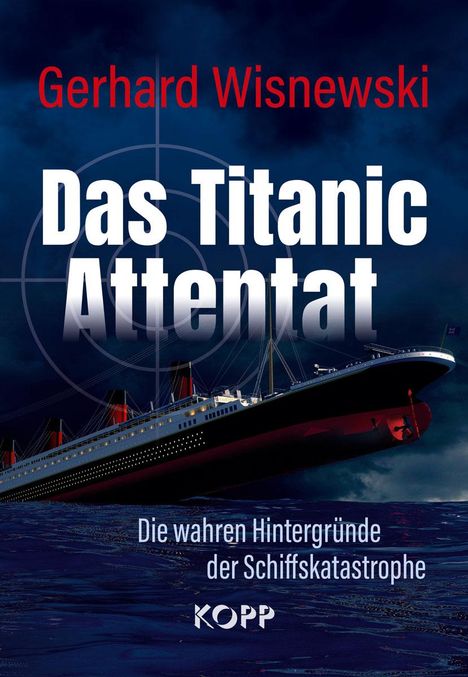 Gerhard Wisnewski: Das Titanic-Attentat, Buch