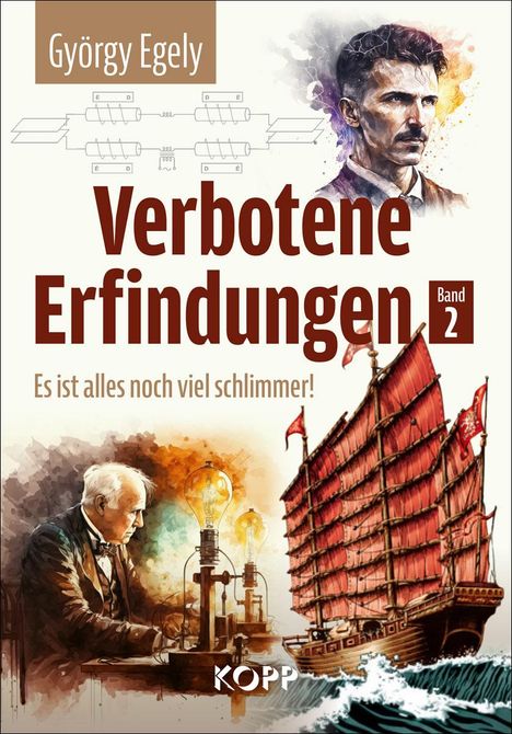 György Egely: Verbotene Erfindungen Band 2 - Es ist alles noch viel schlimmer!, Buch