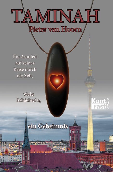 Titel: "TAMINAH", Autor: Pieter van Hoorn. Ein schwarzes Amulett mit Herzsymbol schwebt vor einer Stadtansicht. Verlag: Kontrast.