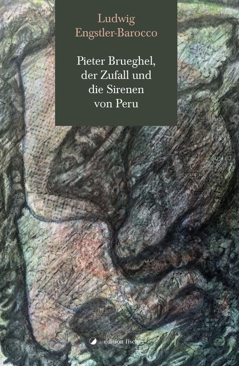 Ludwig Engstler-Barocco: Engstler-Barocco, L: Pieter Brueghel, der Zufall und die Sir, Buch