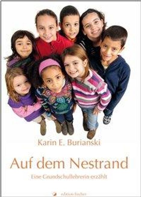 Karin E. Burianski: Burianski, K: Auf dem Nestrand, Buch