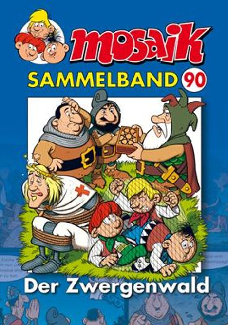 MOSAIK Sammelband 90. Der Zwergenwald, Buch