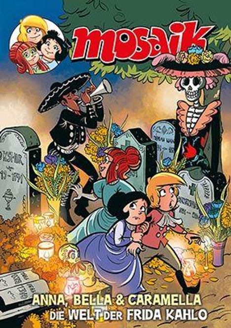 „MOSAIK. Anna, Bella & Caramella. Die Welt der Frida Kahlo.“ Bunte Illustration mit Skeletten und Figuren auf einem Friedhof.