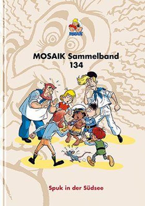 "MOSAIK Sammelband 134" und "Spuk in der Südsee". Illustration: Sechs Comicfiguren in lebhafter Szene.