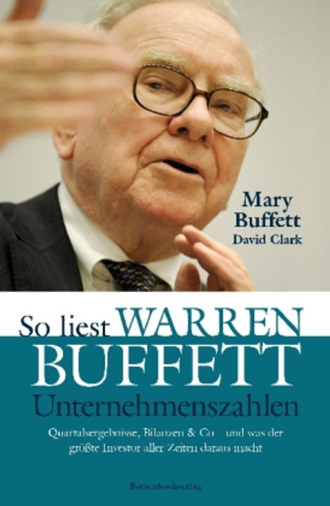 Mary Buffett: So liest Warren Buffett Unternehmenszahlen, Buch