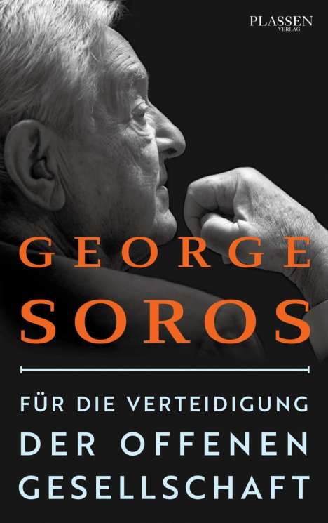 George Soros: Für die Verteidigung der offenen Gesellschaft, Buch