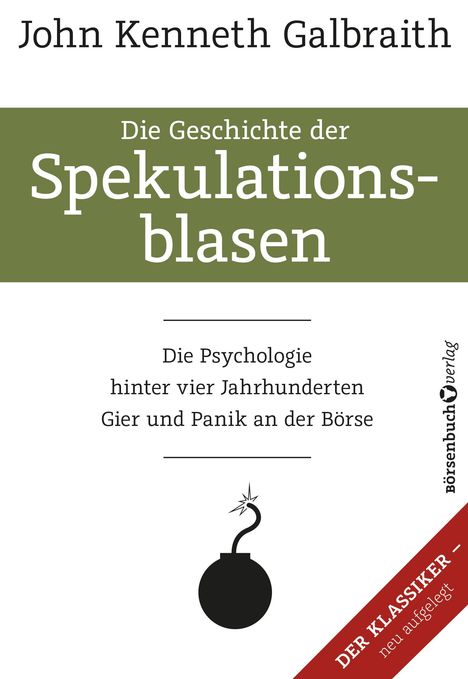 John Kenneth Galbraith: Die Geschichte der Spekulationsblasen, Buch