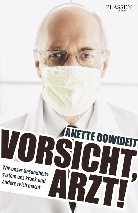 Anette Dowideit: Vorsicht, Arzt!, Buch