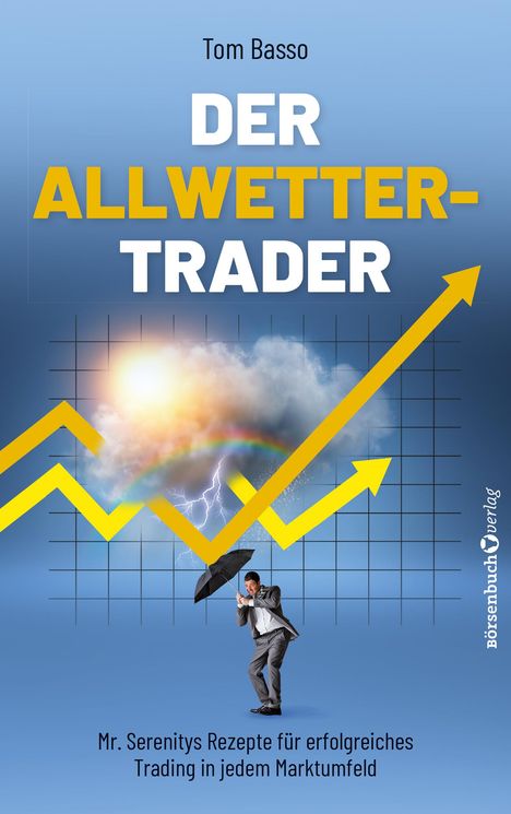 Tom Basso: Der Allwetter-Trader, Buch