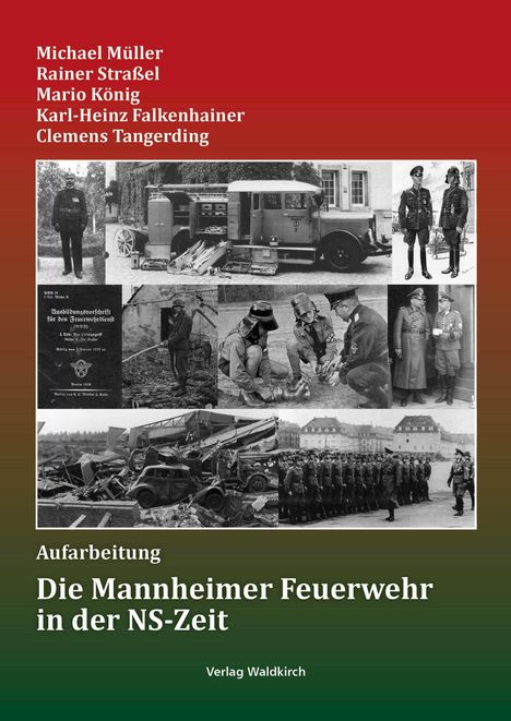 Michael Müller: Die Mannheimer Feuerwehr in der NS-Zeit, Buch