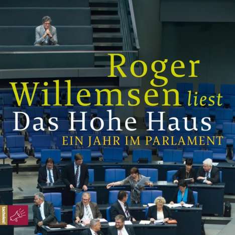 Roger Willemsen (1955-2016): Das Hohe Haus, 6 CDs