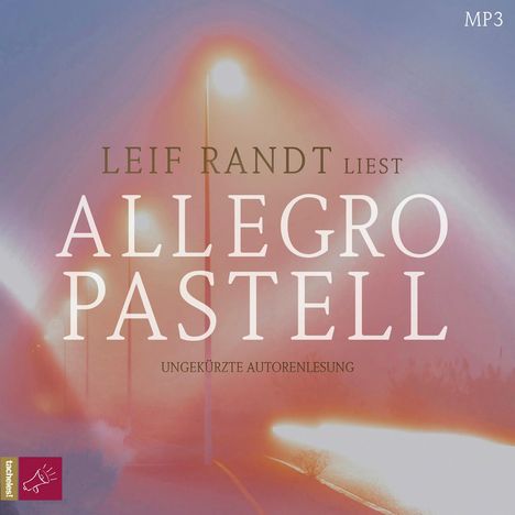 Leif Randt: Allegro Pastell, MP3-CD