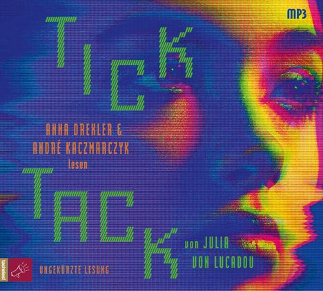 Julia von Lucadou: Tick Tack, MP3-CD