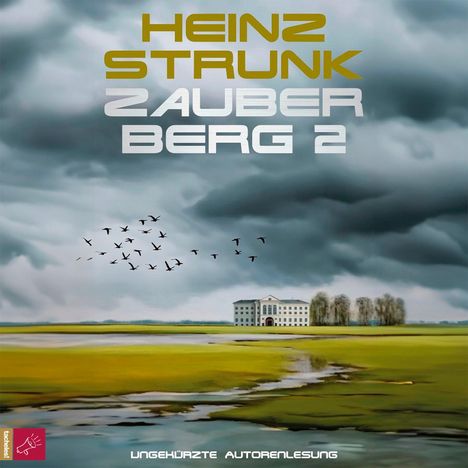 Heinz Strunk (geb. 1962): Zauberberg 2, MP3-CD