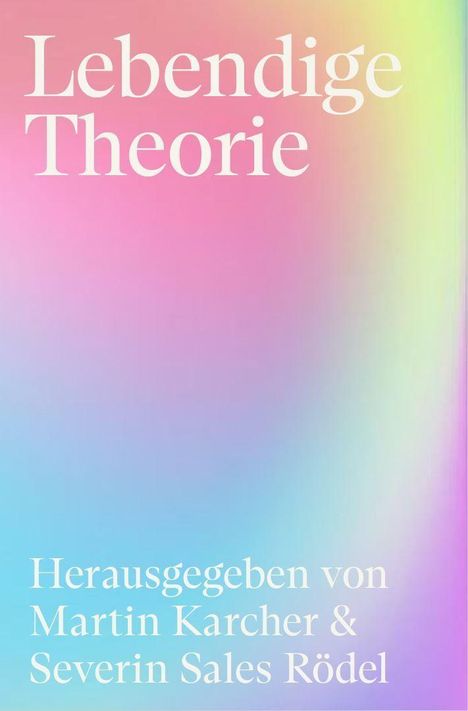 Carolin Bebek: Rödel, S: Lebendige Theorie, Buch