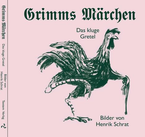 Jacob Grimm: Das kluge Gretel, Buch