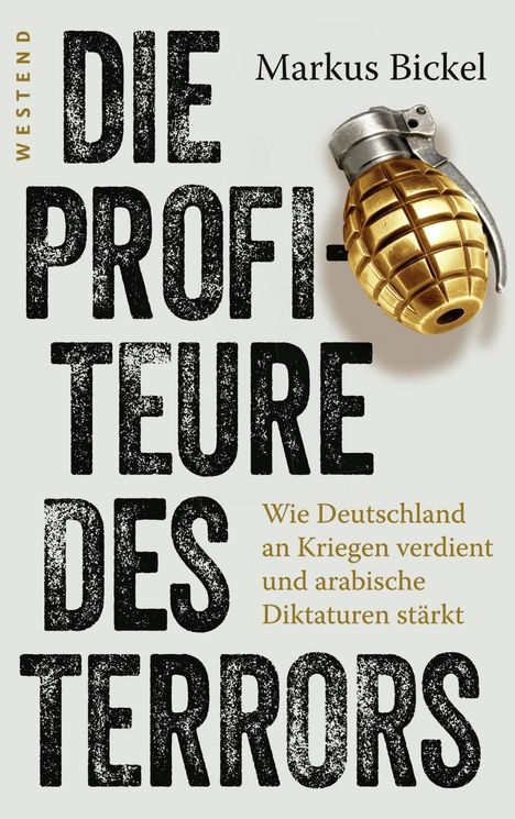 Markus Bickel: Die Profiteure des Terrors, Buch