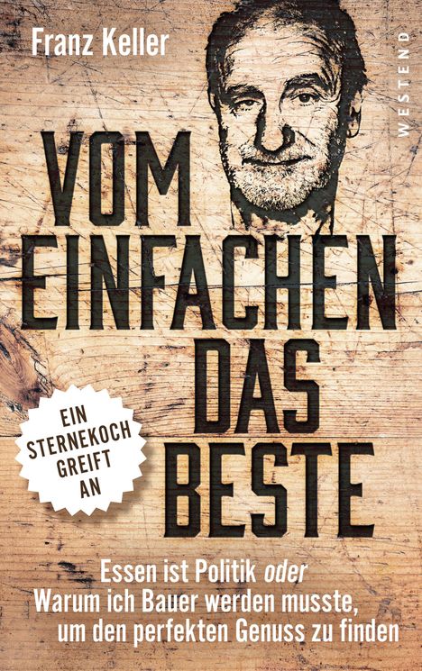 Franz Keller: Vom Einfachen das Beste, Buch