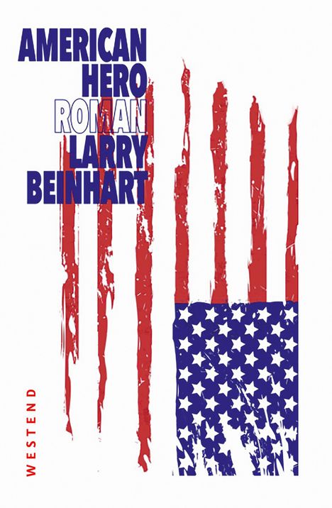 Larry Beinhart: American Hero, Buch