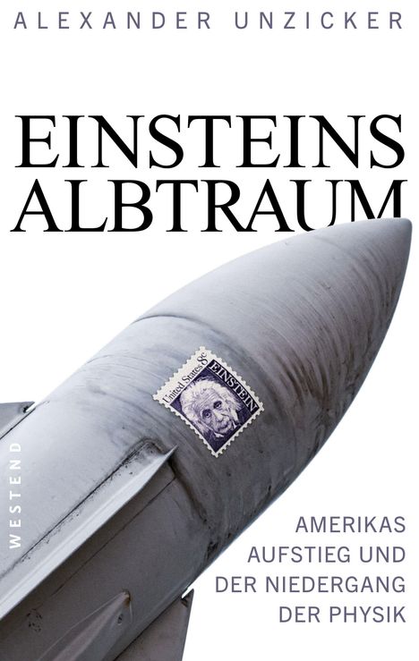 Alexander Unzicker: Einsteins Albtraum, Buch