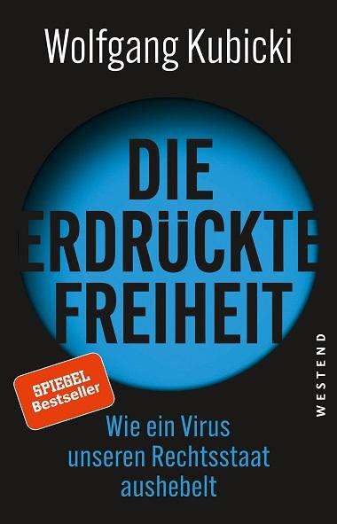 Wolfgang Kubicki: Die erdrückte Freiheit, Buch