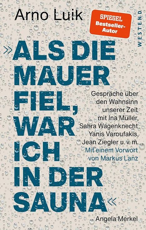 Arno Luik: "Als die Mauer fiel, war ich in der Sauna.", Buch